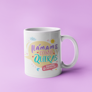 MUG - LLÁMAME COMO QUIERAS